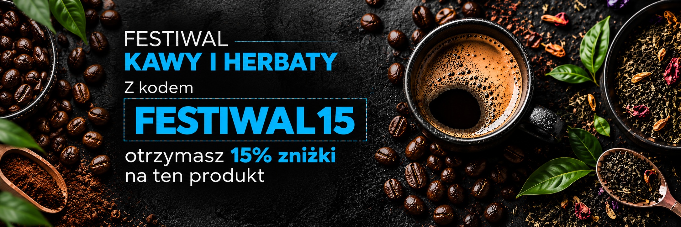 Festiwal kawy i herbaty – kod rabatowy FESTIWAL15, 15% zniżki na ten produkt