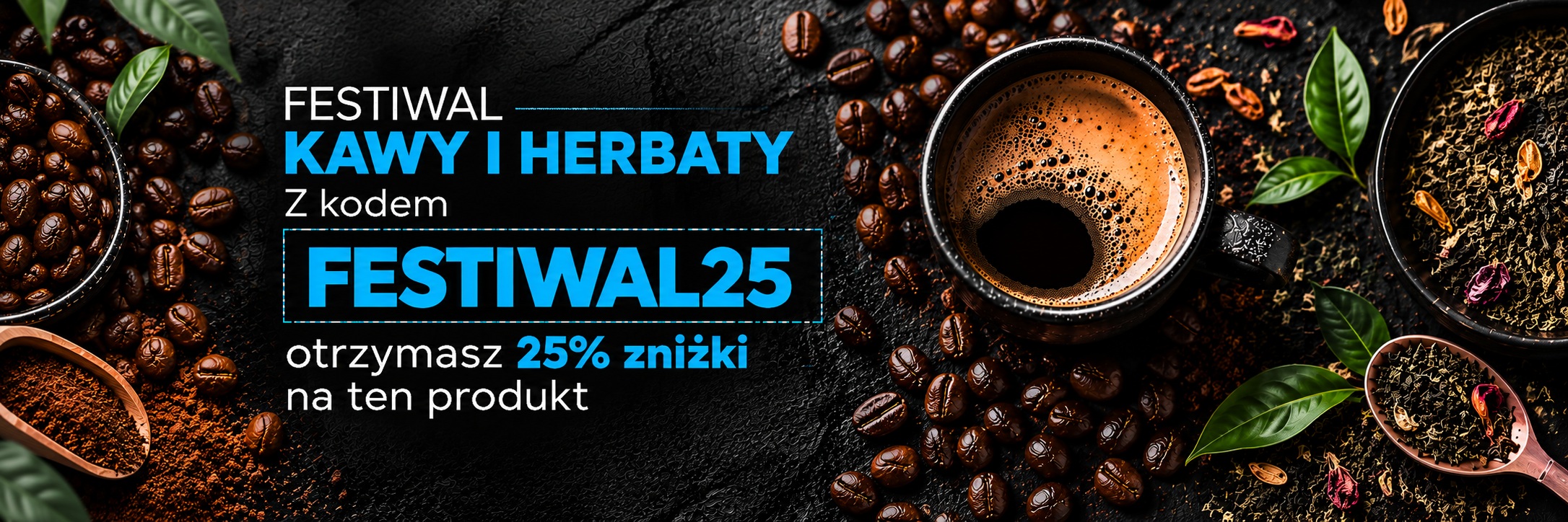 Festiwal kawy i herbaty – kod rabatowy FESTIWAL25, 25% zniżki na ten produkt